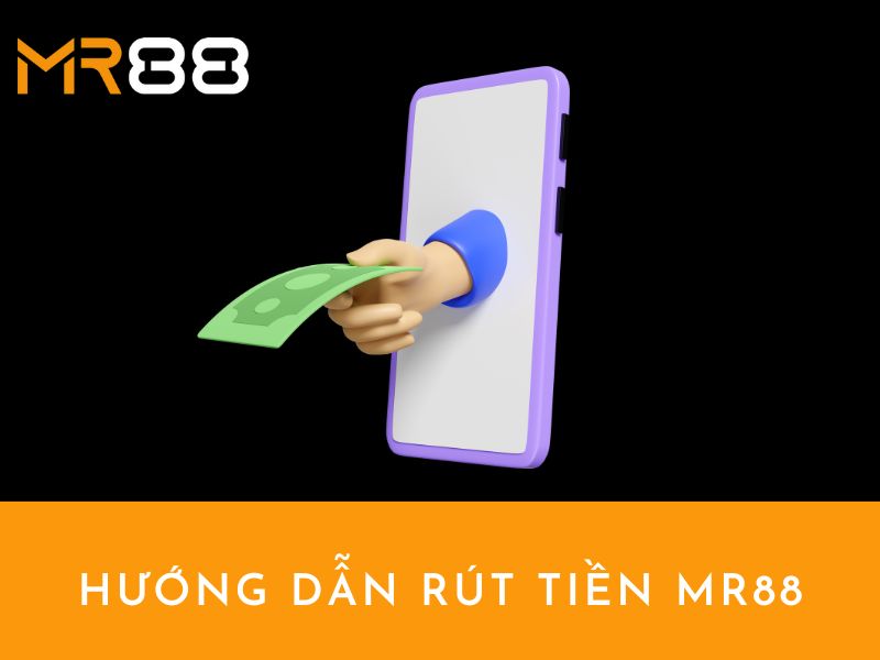 huong-dan-rut-tien-mr88-asia